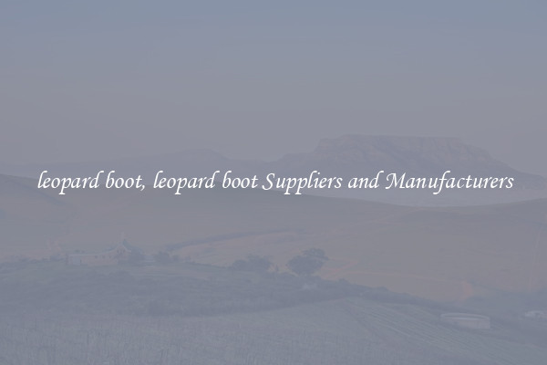 leopard boot, leopard boot Suppliers and Manufacturers