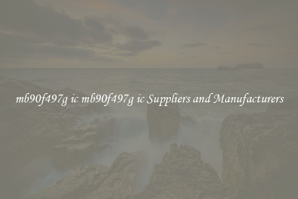 mb90f497g ic mb90f497g ic Suppliers and Manufacturers