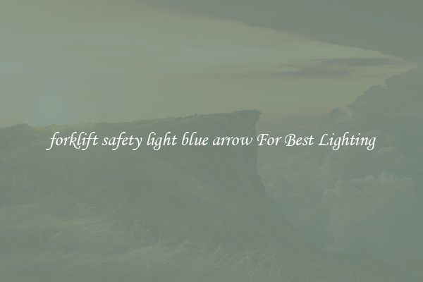 forklift safety light blue arrow For Best Lighting