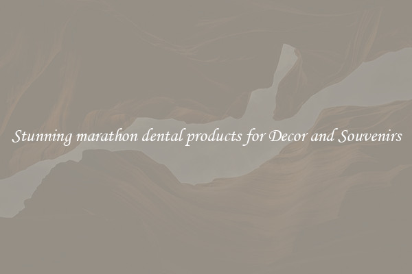 Stunning marathon dental products for Decor and Souvenirs