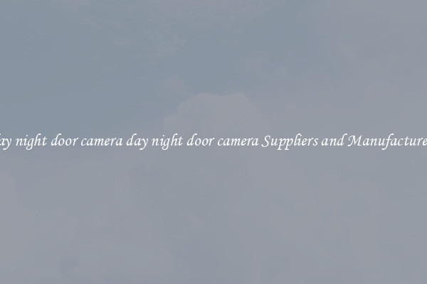 day night door camera day night door camera Suppliers and Manufacturers