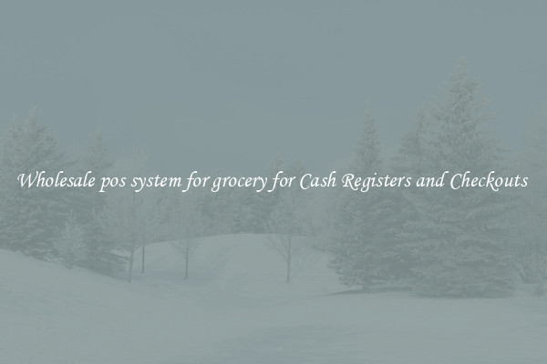 Wholesale pos system for grocery for Cash Registers and Checkouts 